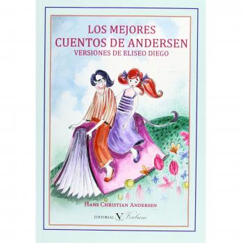 LOS MEJORES CUENTOS DE ANDERSEN: VERSIONES DE ELISEO DIEGO