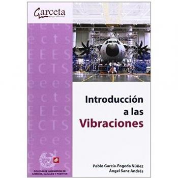 Introducción A Las Vibraciones - Garcia-fogeda Nuñez Pablo;sanz Andres Angel