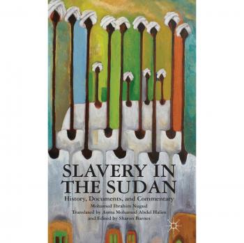 Slavery in the Sudan: History, Documents, and Commentary