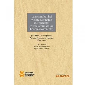 La sostenibilidad y el nuevo marco institucional y regulatorio de las finanzas sostenibles: 1263