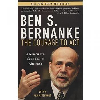 The Courage to Act: A Memoir of a Crisis and its Aftermath