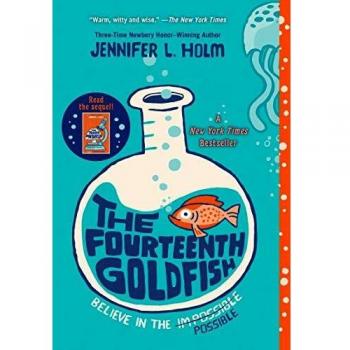 The Fourteenth Goldfish by Jennifer L. Holm (Paperback)
