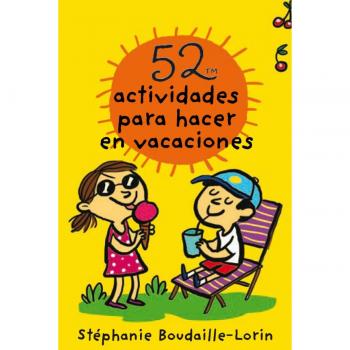 52 actividades para hacer en vacaciones - BOUDAILLE-LORIN, STÉPHANIE