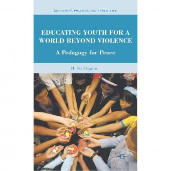Palgrave Macmillan Youth Education: Empowering Future Generations for a Violence-Free World