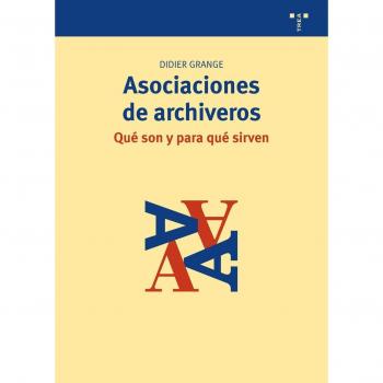 Asociaciones de archiveros: Qué son y para qué sirven
