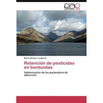 Retención de pesticidas en bentonitas: Optimización de los parámetros de adsorción