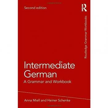Intermediate German: A Grammar and Workbook