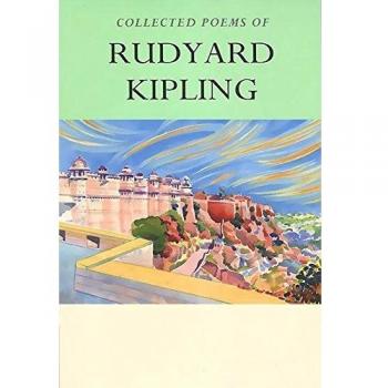 The Collected Poems of Rudyard Kipling