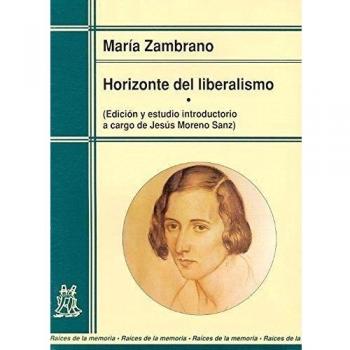 Horizonte del liberalismo: Edición y estudio introductorio a cargo de Jesús MORENO SANZ