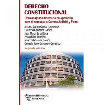 Derecho Constitucional: Obra adaptada al temario de oposición para el acceso a la Carrera Judicial y Fiscal
