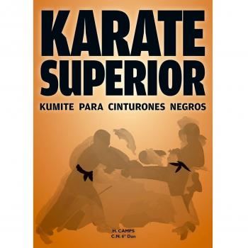 Karate superior. Kumite para cinturones negros - Hermenegildo Camps Meseguer