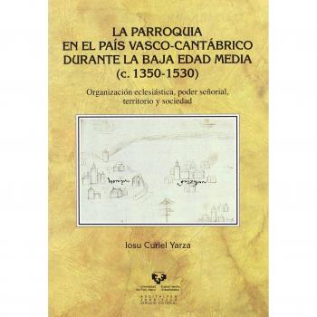 La parroquia en el País Vasco-cantábrico durante la Baja Edad Media