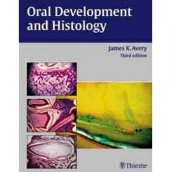 Thieme Medical Publishers Oral Development and Histology: Comprehensive Guide to Dental Growth and Tissue Formation