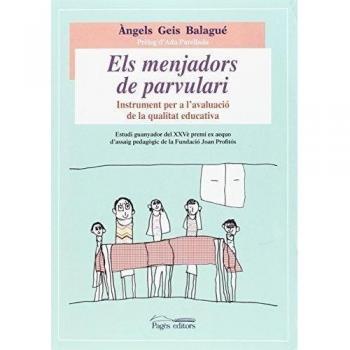 Menjadors de parvulari, Els