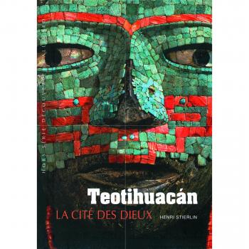Teotihuacán: La Ciudad de los Dioses - Libro de Henri Stierlin, Edición Descubrimiento Gallimard