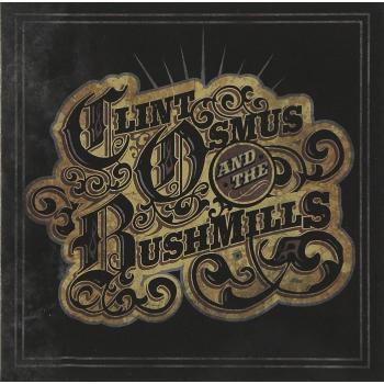 Clint Osmus & Bushmills