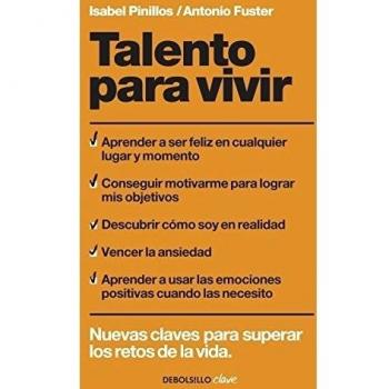 Talento para vivir: Nuevas claves para superar los retos de la vida