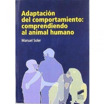 Adaptación del comportamiento: comprendiendo al animal humano