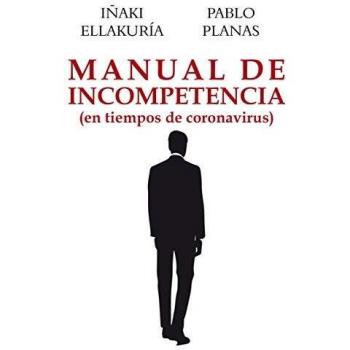 Manual de incompetencia: En tiempos de coronavirus