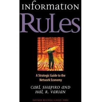 Information Rules: A Strategic Guide to the Network Economy