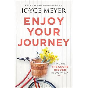 Enjoy Your Journey: Find the Treasure Hidden in Every Day