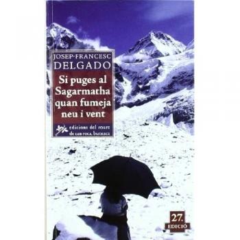 Si Puges Al Sagarmatha Quan Fumeja Neu I Vent