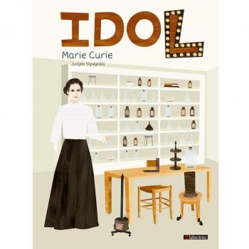 IDOL. Marie Curie - Styszynska, Justyna