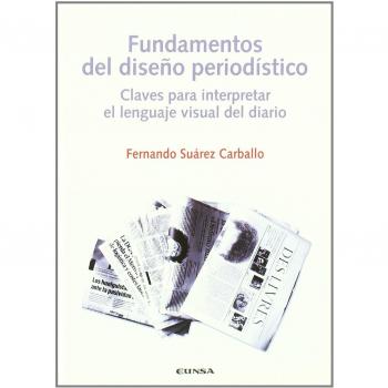 Fundamentos del diseño periodístico: claves para interpretar el lenguaje visual del diario