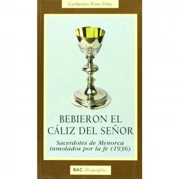 Bebieron el cáliz del Señor: Sacerdotes de Menorca inmolados por la fe