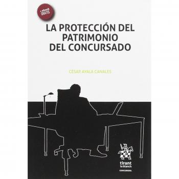 La Protección del Patrimonio del Concursado