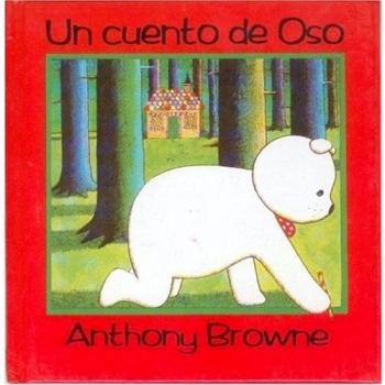 Un Cuento De Oso - Anthony Browne