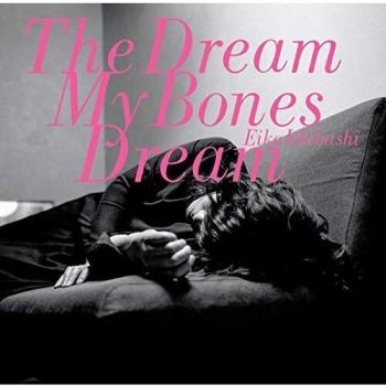 The Dream My Bones Dream [Vinilo]