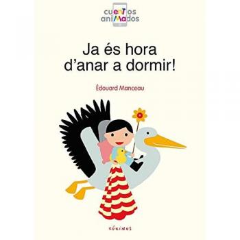 Ja és hora d'anar a dormir!