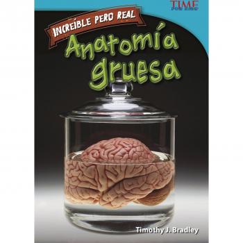 Increíble Pero Real: Anatomía Gruesa