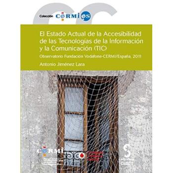 El estado actual de la accesibilidad de las tecnologías de la información y la comunicación, TIC: Observatorio Fundación Vodafone-CERMI, España 2011: 50