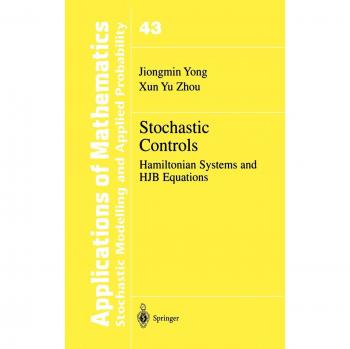 Stochastic Control Theory by Zhou and Xun Yu - Springer-Verlag Edition