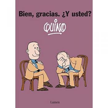 Bien, gracias. ¿Y usted?