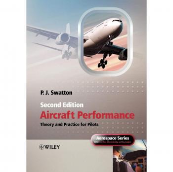 Pilot's Guide to Aircraft Performance Theory and Practice (2nd Edition)