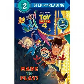 Toy Story 4: Made to Play! (Step into Reading, Level 2) by Natasha Bouchard