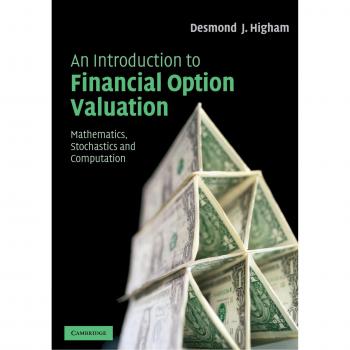 Financial Option Valuation: Mathematics and Computation Guide