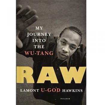 Raw: My Journey Into the Wu-Tang