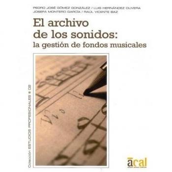 Archivo de los sonido, el - la gestion de fondos musicales