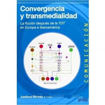 Convergencia y transmedialidad: La ficción después de la TDT en Europa e Iberoamérica: 500432