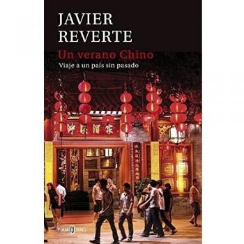 Un verano chino: Viaje a un país sin pasado