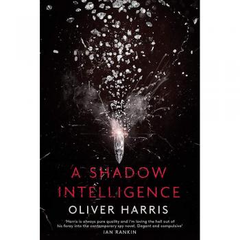 Inteligencia Sombra: Un Thriller de Espionaje Totalmente Irresistible - Tapa Dura de Oliver Harris