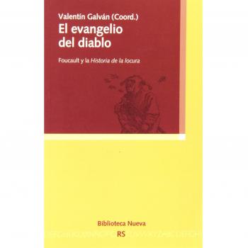 El Evangelio Del Diablo: FOUCAULT Y LA HISTORIA DE LA LOCURA: 126