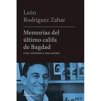 Memorias del ultimo califa de Bagdad: Las veintiséis y una noches