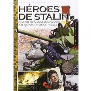 Heroes de stalin ases de las fuerzas acorazadas del ejercito sovietico 193945 imagenes de guerra