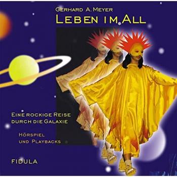 Leben im All. CD: Gesamtaufnahme und Playbacks zum gleichnamigen Musical