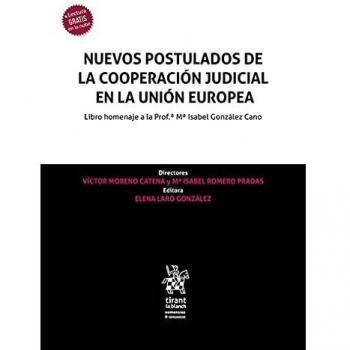 Nuevos Postulados De La Cooperación Judicial En La Unión Europea